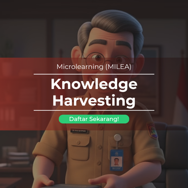 Knowledge Management: Knowledge Harvesting | SISTEM JAKARTA U-LEARNING